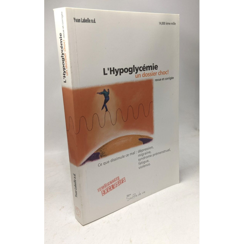 Hypoglycémie. un dossier choc