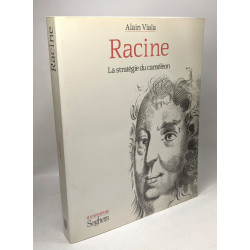Racine - La stratégie du caméléon