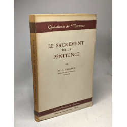Le Sacrement de la pénitence / questions de Morale