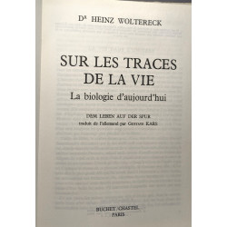 Sur les traces de la vie. La biologie d'aujourd'hui