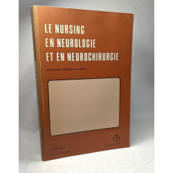 Le nursing en neurologie et en neurochirurgie