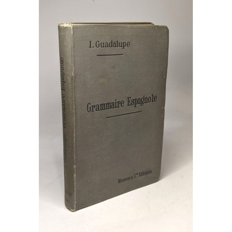 Grammaire espagnole - accompagné d'un lexique - 3e édition - revue...