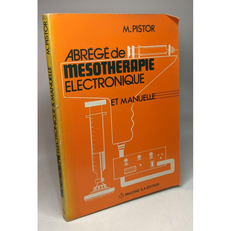 Abrégé de mésothérapie électronique et manuelle