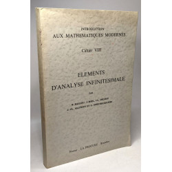 Eléments d'analyse infinitésimale. Introduction aux mathématiques...