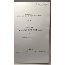 Eléments d'analyse infinitésimale. Introduction aux mathématiques...