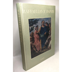Raffaello e Dante. Catalogo della mostra (Torre de' Passeri Casa...
