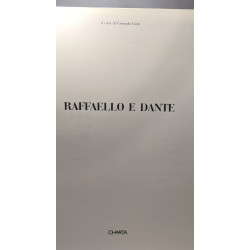 Raffaello e Dante. Catalogo della mostra (Torre de' Passeri Casa...