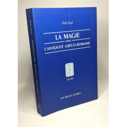 La Magie Dans l'Antiquite Greco-Romaine: Idéologie et pratique...