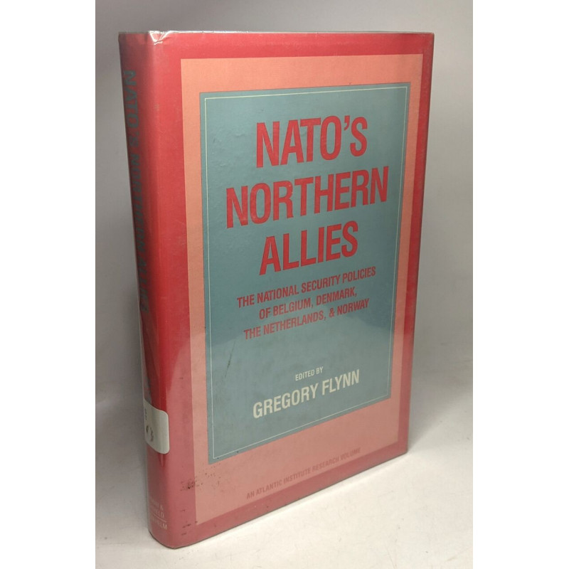 Nato's Northern Allies: The National Security Policies of Belgium...