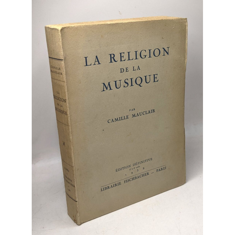 La Religion de la Musique - Edition définitive