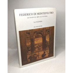 Federico di montefeltro - lo stato / le arti / la cultura ---...