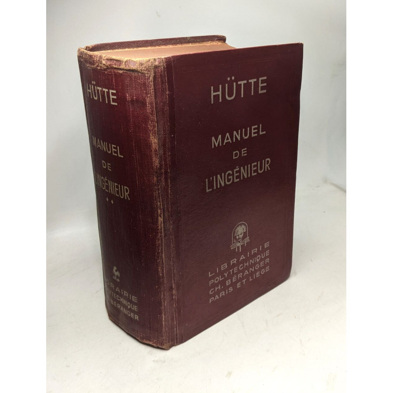 Manuel de l'ingénieur. Nouvelle édition française du Manuel de la...