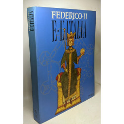 Federico II e l'Italia. Percorsi luoghi segni e strumenti