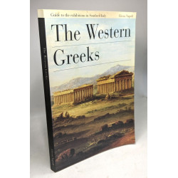 The Western Greeks .Guide to the exhibitions in Southern Italy