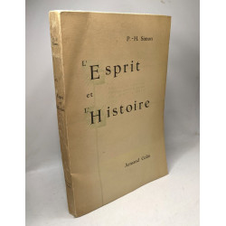 L'Esprit et L'Histoire: Essai sur la Conscience Historique dans la...