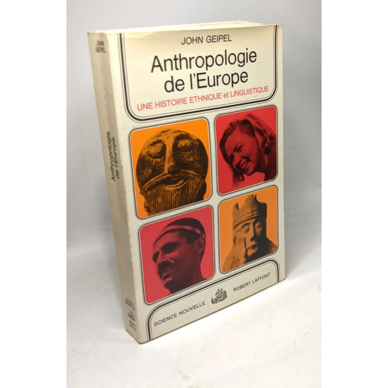Anthropologie de l'europe une histoire ethnique et linguistique