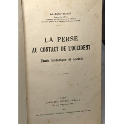 LA PERSE AU CONTACT DE L'OCCIDENT. Etude historique et sociale