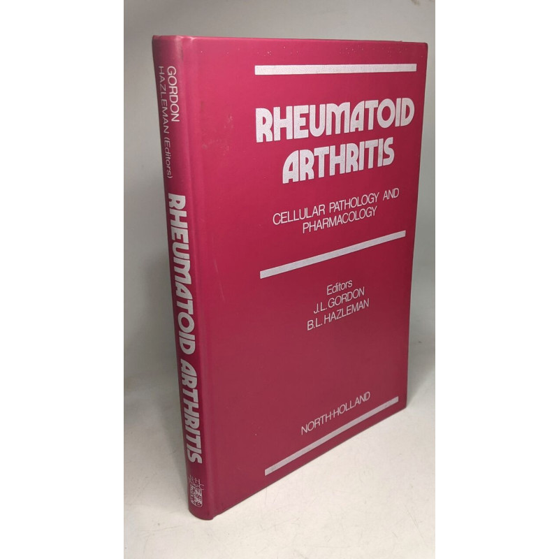 Rheumatoid Arthritis: Cellular Pathology and Pharmacology