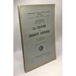 La culture en Hesbaye liégeoise. Etude ethnographique et...
