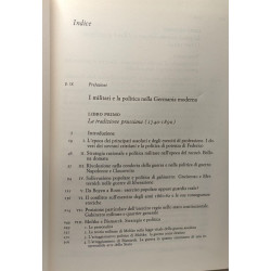 I militari e la politica nella Germania moderna. Vol. I. Da...