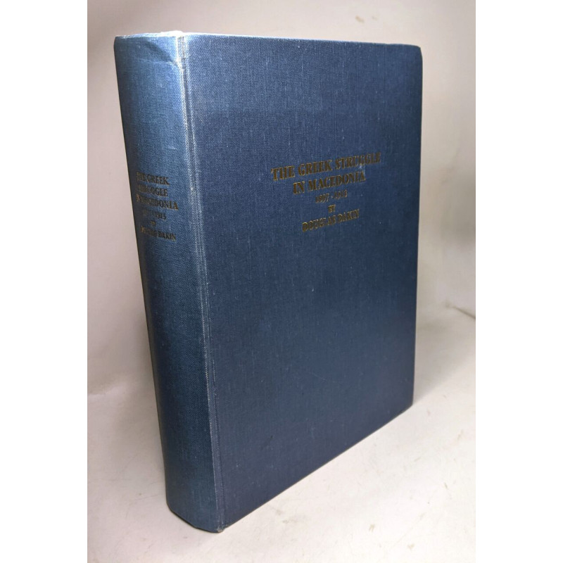 The Greek struggle in Macedonia 1897-1913