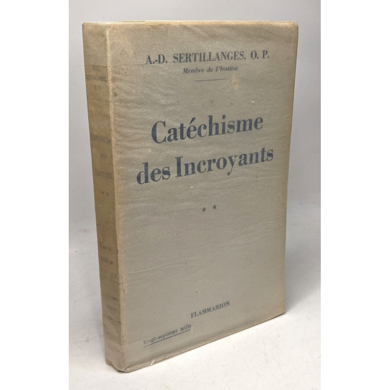 Catéchisme des Incroyants TOME 2