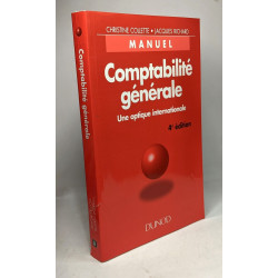 Comptabilite Generale. Une Optique Internationale 4eme Edition