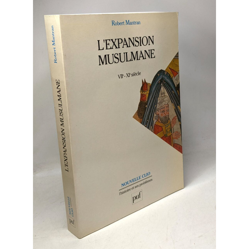 L' Expansion Musulmane: VIIe-XIe siècle