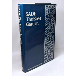 The rose-garden of sheikh muslihu'd-din sadi of shiraz