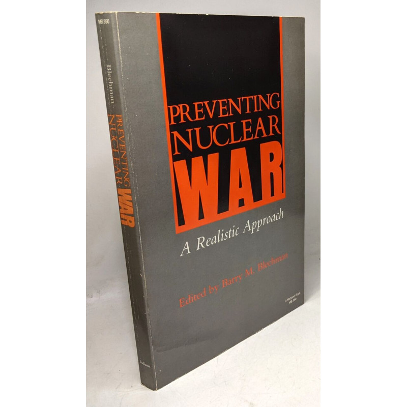 Preventing Nuclear War: Arealistic Approach