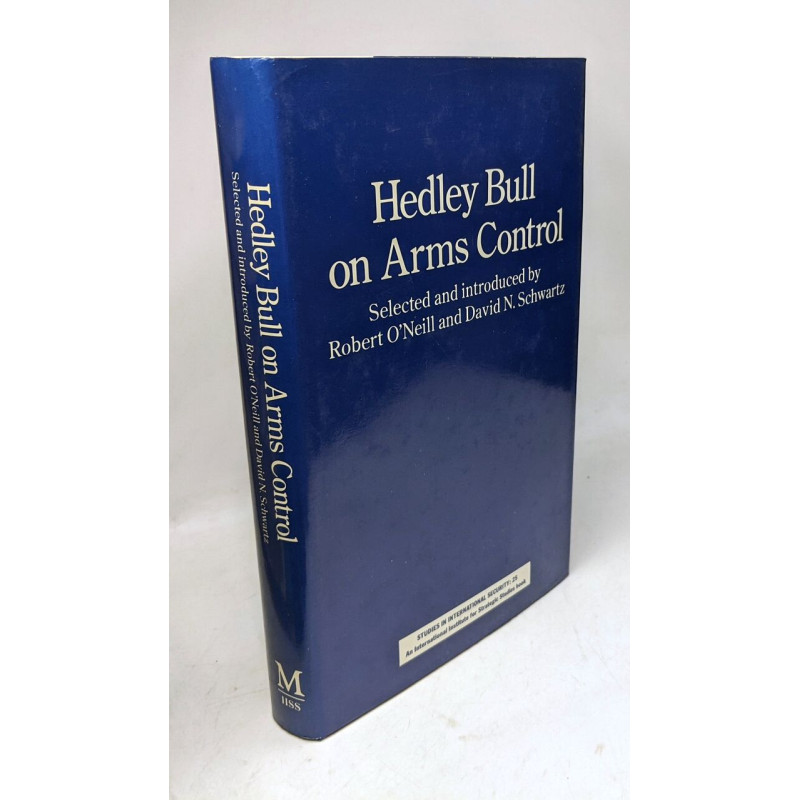 Hedley Bulls on Arms Control