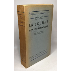 La société et son environnement Essai sur les principes des...
