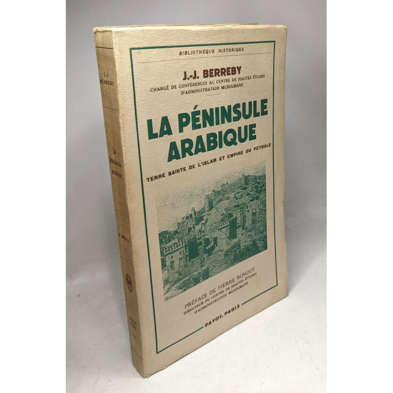 La péninsule arabique terre sainte de l'islam et empire du pétrole