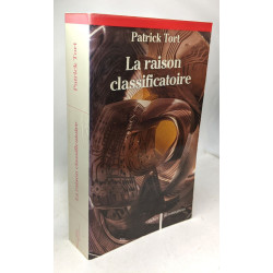 La Raison classificatoire: les complexes discursifs