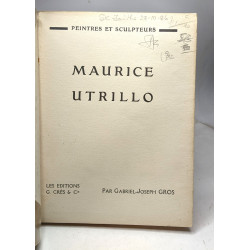 Maurice Utrillo / peintres et sculpteurs