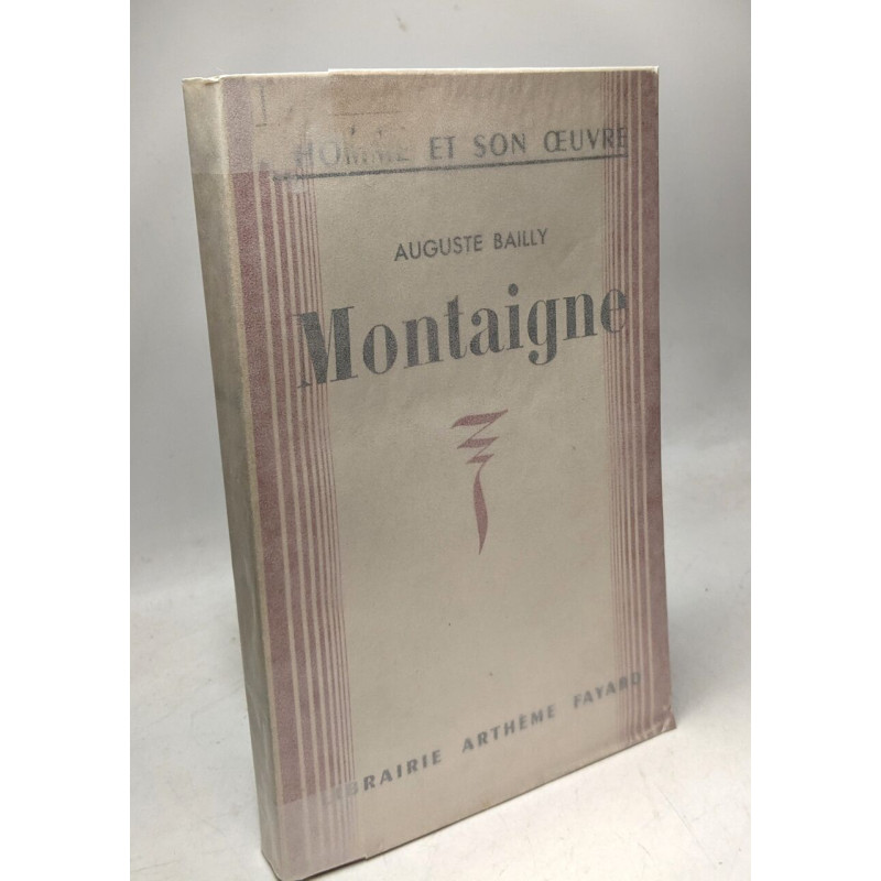 Montaigne / L'homme et son oeuvre
