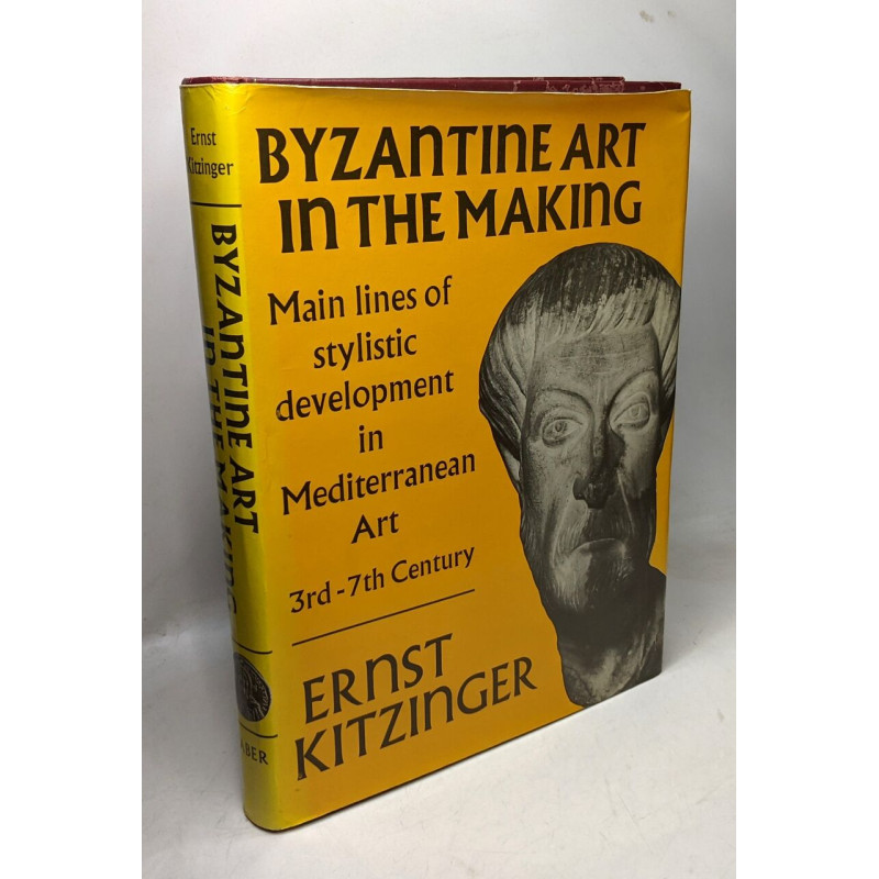 Byzantine Art In The Making: Main Lines Of Stylistic Development...