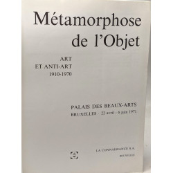 Métamorphose de l'objet art et anti-art 1910-1970 - palaisdes...