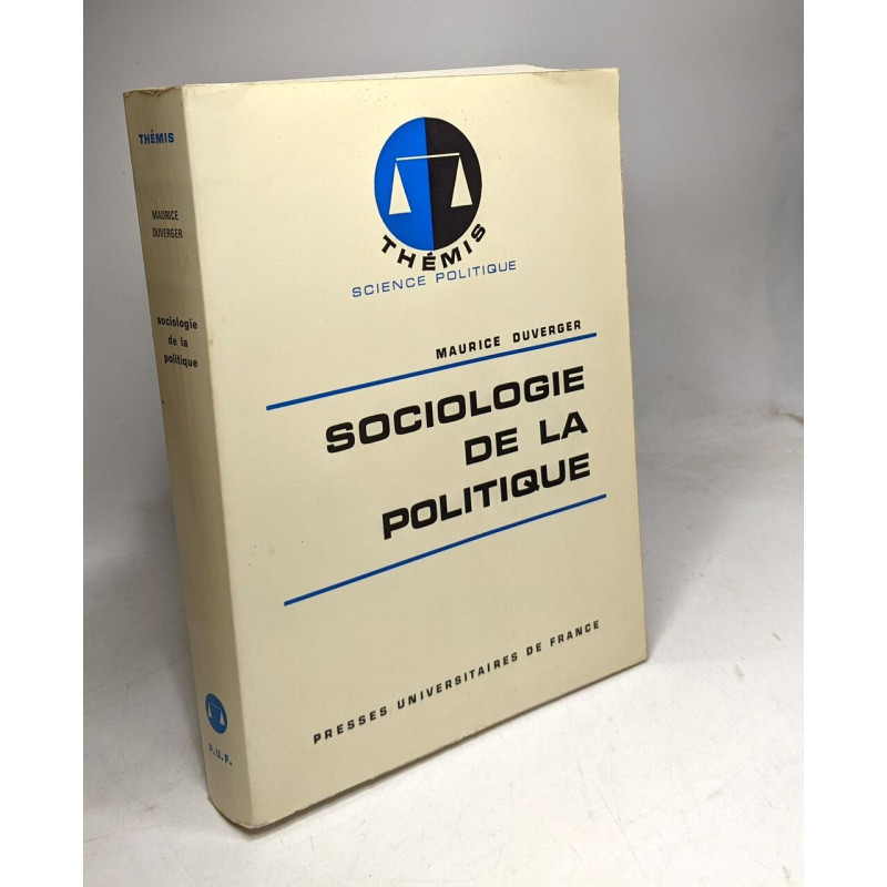 Sociologie de la politique - themis collection dirigee par m. duverger