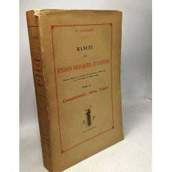 Manuel des études grecques et latines - Tome 3: Complément - Atlas...