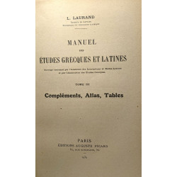 Manuel des études grecques et latines - Tome 3: Complément - Atlas...