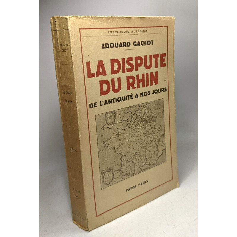 La dispute du rhin de l'antiquité a nos jours