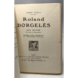 Roland Dorgeles son oeuvre : document pour l'histoire de la...