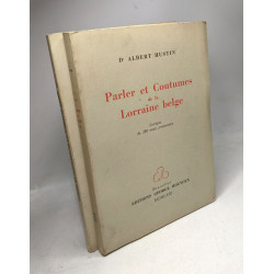 Parler et coutumes de la Lorraine belge + La suite de Parler et...