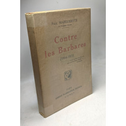 Contre les barbares. (1914-1915)
