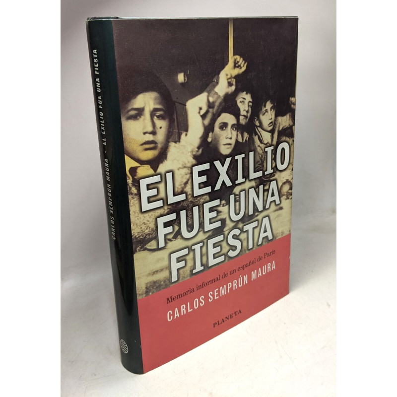 El exilio fue una fiesta