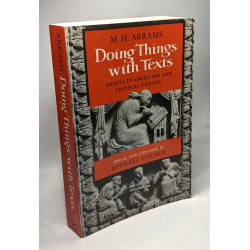 Doing Things with Texts: Essays in Criticism and Critical Theory