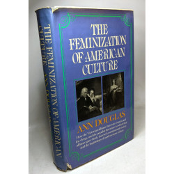 The Feminization of American Culture