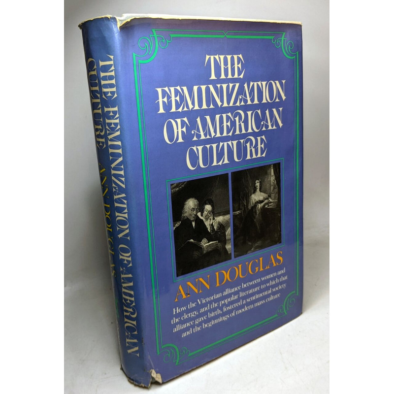 The Feminization of American Culture