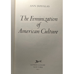The Feminization of American Culture